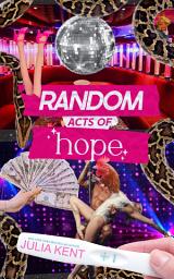 Icon image Random Acts of Hope (Random Series #4) (BBW Romance, Rock Star Romance)