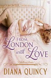 Icon image From London with Love: Rebellious Brides