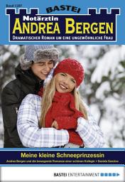 Icon image Notärztin Andrea Bergen 1287: Meine kleine Schneeprinzessin