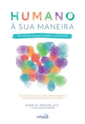 Icon image Humano à sua maneira – Um novo olhar sobre o Autismo