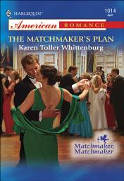 Icon image The Matchmaker's Plan