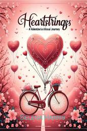 Icon image Heartstrings: Heartstrings - A Valentine's Visual Journey