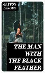 Icon image The Man With the Black Feather: Illustrated