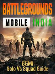 Icon image BGMI Solo Vs Squad Guide: Best Guide for Solo Vs Squad