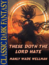 Icon image These Doth The Lord Hate