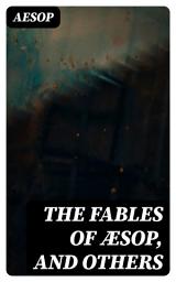 Icon image The Fables of Æsop, and Others: With Designs on Wood