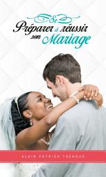 Icon image Se préparer à réussir son mariage