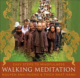 Icon image Walking Meditation: Easy Steps to Mindfulness