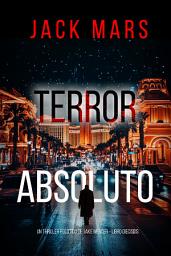Icon image Terror absoluto (Un thriller político de Jake Mercer - Libro dieciséis)