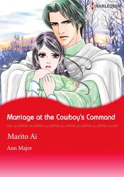 Icon image Marriage at the Cowboy's Command: Harlequin Comics