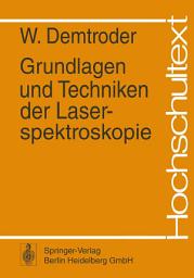 Icon image Grundlagen und Techniken der Laserspektroskopie