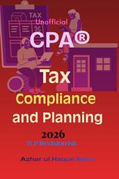 Icon image Unofficial CPA® Tax Compliance and Planning 2026: TCP Revision Kit