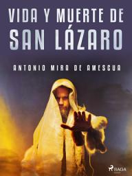 Icon image Vida y muerte de san Lázaro