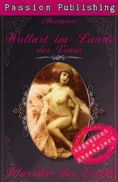 Icon image Klassiker der Erotik 40: Wollust im Lande der Venus: ungekürzt und unzensiert