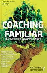 Icon image Coaching familiar: Educação de filhos e solução de conflitos
