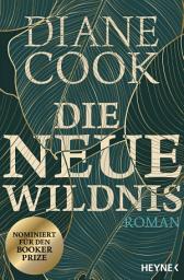 Icon image Die neue Wildnis: Roman