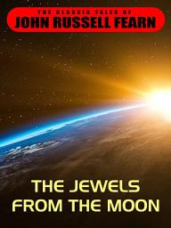 Icon image The Jewels From the Moon
