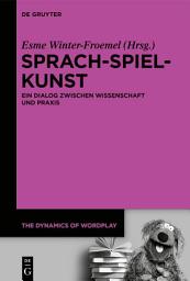 Icon image Sprach-Spiel-Kunst: Ein Dialog zwischen Wissenschaft und Praxis
