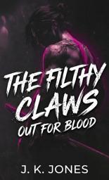 Icon image The Filthy Claws: Out for Blood