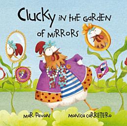 Icon image Clucky in the Garden of Mirrors