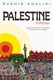 Icon image Palestine: A Primer