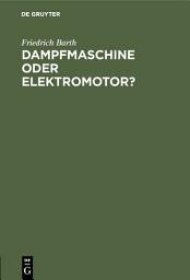 Icon image Dampfmaschine oder Elektromotor?
