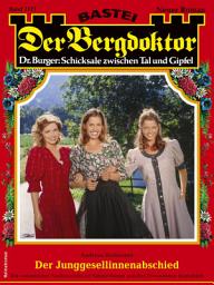 Icon image Der Bergdoktor 2171: Der Junggesellinnenabschied