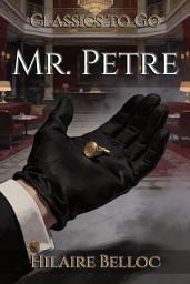 Icon image Mr. Petre: Restored Classics to Go Edition