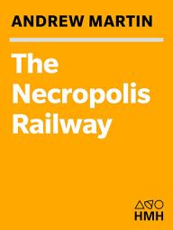 Icon image The Necropolis Railway: A Jim Stringer Mystery