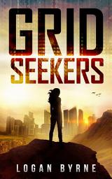 Icon image Grid Seekers (Grid Seekers Book One)
