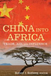 Icon image China into Africa: Trade, Aid, and Influence
