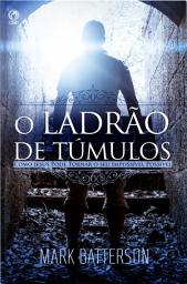 Icon image O Ladrão de Túmulos: Como Jesus pode tornar o seu impossível possível
