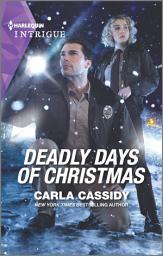 Icon image Deadly Days of Christmas: A Winter Romantic Suspense