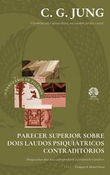 Icon image Parecer Superior sobre Dois Laudos Psiquiátricos Contraditórios