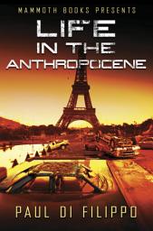 Icon image Mammoth Books presents Life in the Anthropocene