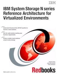Icon image IBM System Storage N series Reference Architecture for Virtualized Environments