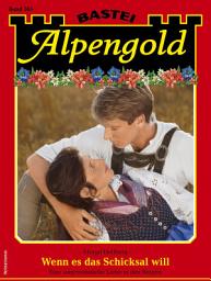 Icon image Alpengold 365: Wenn es das Schicksal will