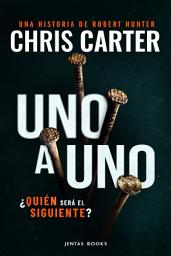 Icon image Uno a uno: Un thriller policíaco del detective Robert Hunter
