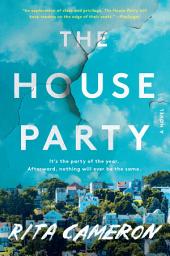 Icon image The House Party: A Novel