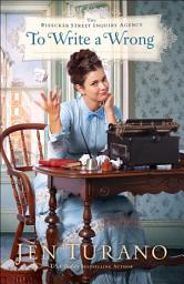 Icon image To Write a Wrong (The Bleecker Street Inquiry Agency Book #2)