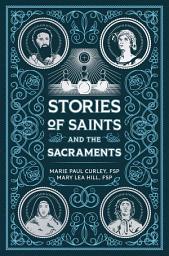 Icon image Stories of Saints and the Sacraments