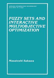 Icon image Fuzzy Sets and Interactive Multiobjective Optimization