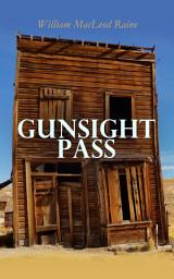 Icon image Gunsight Pass: Wild West Adventure Novel