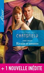 Icon image L'héritage des Chatsfield + 1 nouvelle inédite