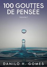Icon image 100 gouttes de pensée: Volume 1