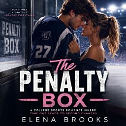 Icon image The Penalty Box: A College Sports Romance Where Time Out Leads to Second Chances