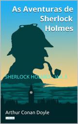 Icon image As Aventuras de Sherlock Holmes - Vol. 3