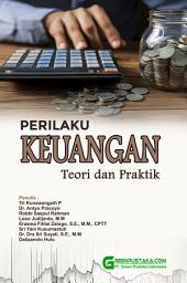 Icon image Perilaku Keuangan: Teori dan Praktik
