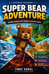 Icon image Super Bear Adventure: Maceraya yeni başlıyorsanız temel kontrollerden karakter özelleştirmeye kadar ihtiyacınız olan bilgileri adım adım öğrenebilirsiniz.