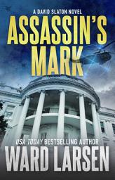 Icon image Assassin's Mark: A David Slaton Novel